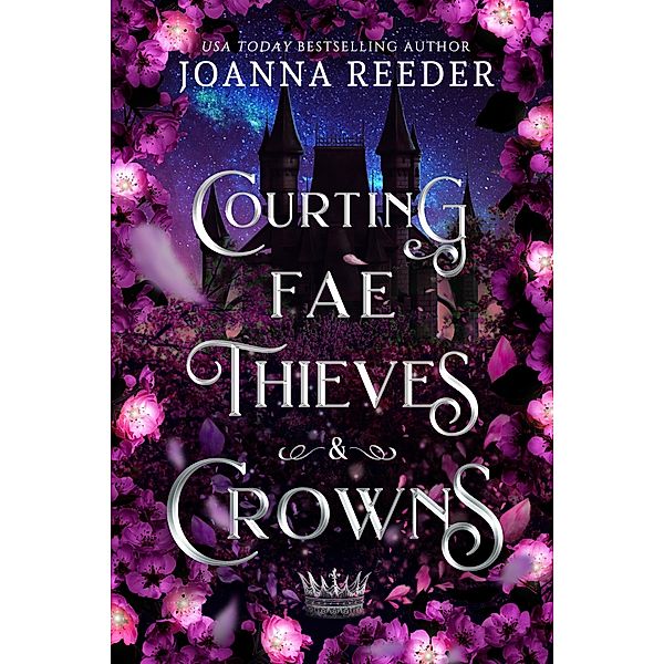 Courting Fae Thieves and Crowns / Fae Thieves and Crowns, Joanna Reeder