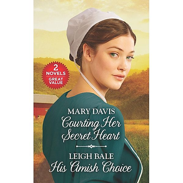 Courting Her Secret Heart and His Amish Choice, Mary Davis, Leigh Bale