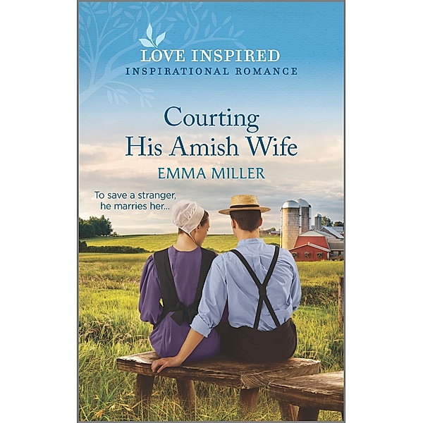 Courting His Amish Wife, Emma Miller