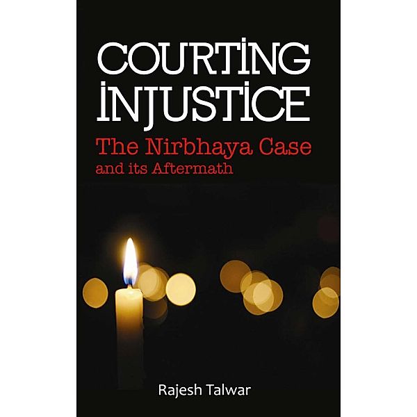 Courting Injustice, Rajesh Talwar