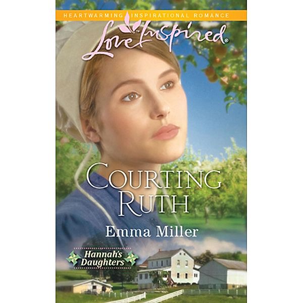 Courting Ruth (Mills & Boon Love Inspired) / Mills & Boon Love Inspired, Emma Miller