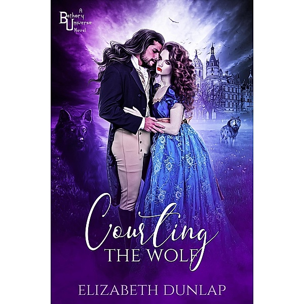 Courting the Wolf (Wolf Pack, #3) / Wolf Pack, Elizabeth Dunlap