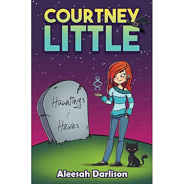 Courtney Little: Hauntings and Hexes, Aleesah Darlison