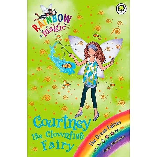 Courtney the Clownfish Fairy / Rainbow Magic Bd.7, Daisy Meadows