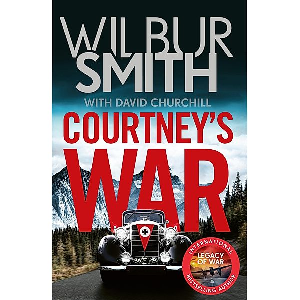 Courtney's War / Courtney series Bd.14, Wilbur Smith, David Churchill