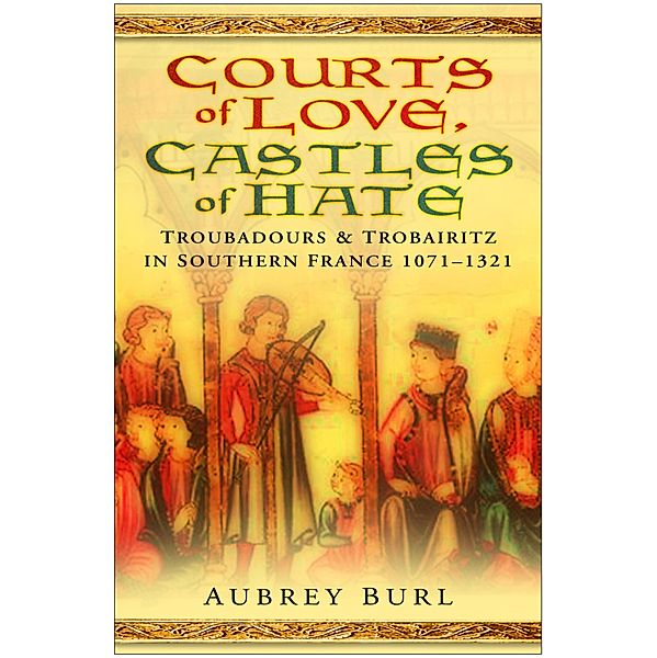 Courts of Love, Castles of Hate, Aubrey Burl