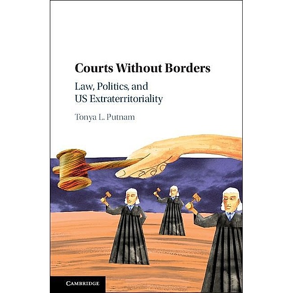 Courts without Borders, Tonya L. Putnam