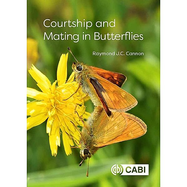 Courtship and Mating in Butterflies, Raymond J C Cannon