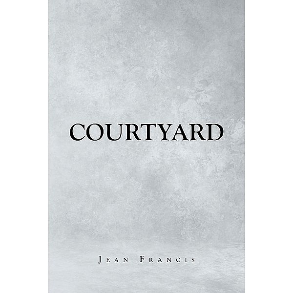 Courtyard, Jean Francis