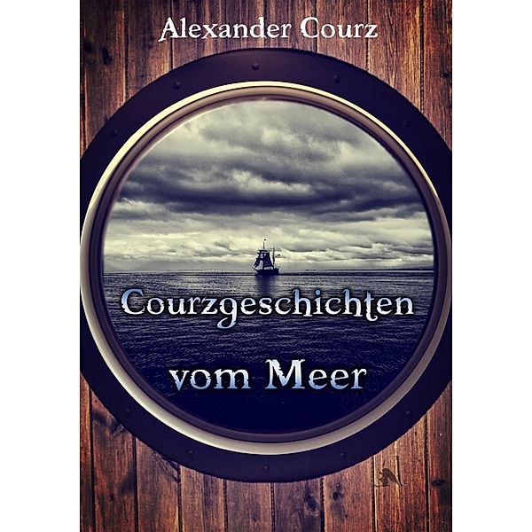 Courzgeschichten vom Meer, Alexander Courz