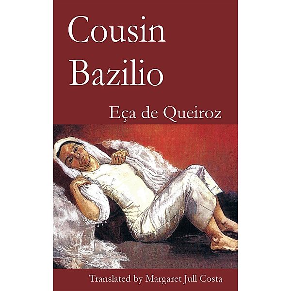 Cousin Bazilio, JOSE MARIA ECA DE QUEIROZ
