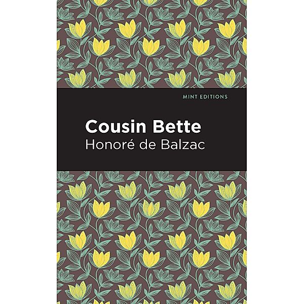 Cousin Bette / Mint Editions (Historical Fiction), Honoré de Balzac