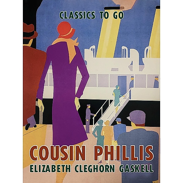 Cousin Phillis, Elizabeth Cleghorn Gaskell