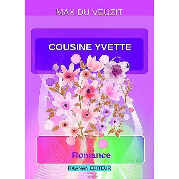 Cousine Yvette / MAX DU VEUZIT Bd.24, Max Du Veuzit
