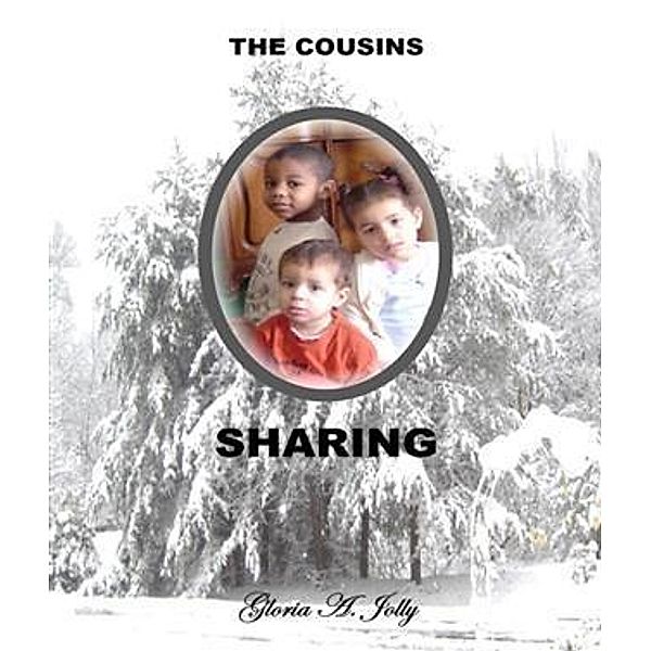 Cousins - Sharing, Gloria A. Jolly