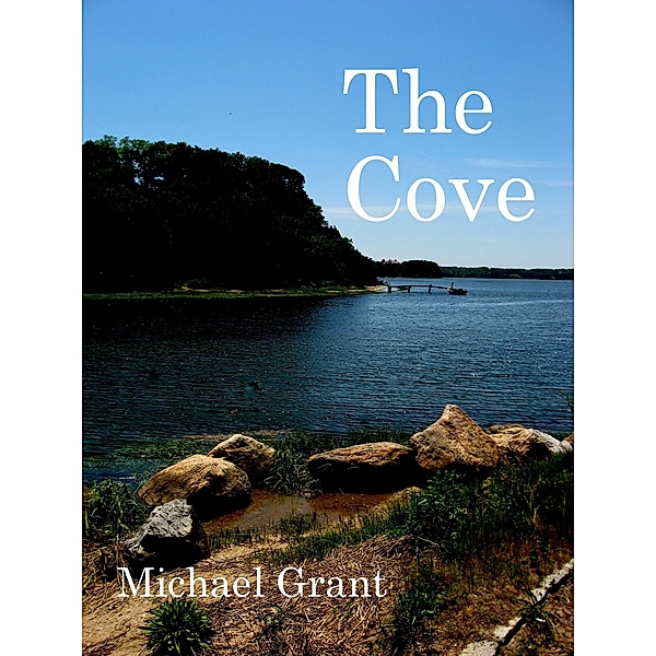 Cove / Michael Grant, Michael Grant