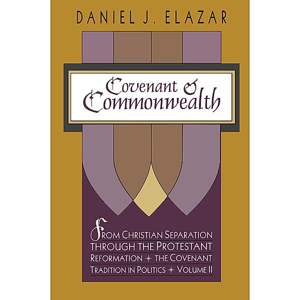 Covenant and Commonwealth, Daniel Elazar