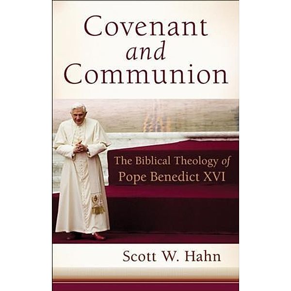 Covenant and Communion, Scott W. Hahn