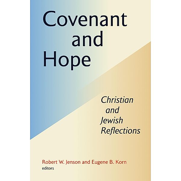 Covenant and Hope, Robert W. Jenson, Eugene B. Korn