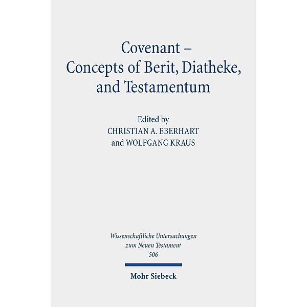 Covenant - Concepts of Berit, Diatheke, and Testamentum