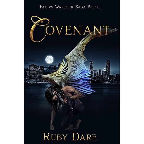 Covenant (Fae vs. Warlock Saga, #1) / Fae vs. Warlock Saga, Ruby Dare