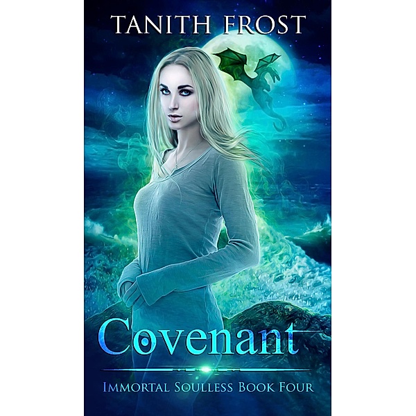 Covenant (Immortal Soulless, #4) / Immortal Soulless, Tanith Frost