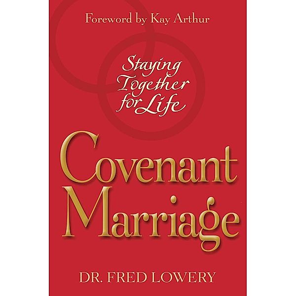 Covenant Marriage, Fred Lowery