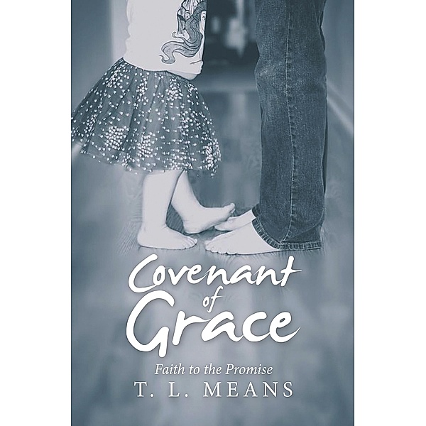 Covenant of Grace, T. L. Means