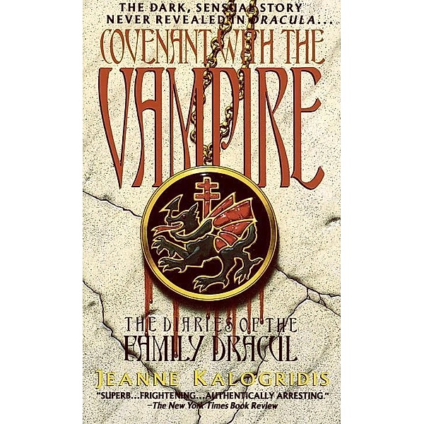 Covenant with the Vampire / The Diaries of the Family Dracul Bd.1, Jeanne Kalogridis