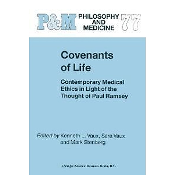 Covenants of Life / Philosophy and Medicine Bd.77