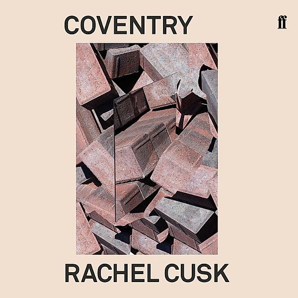 Coventry, Rachel Cusk