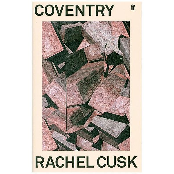 Coventry, Rachel Cusk