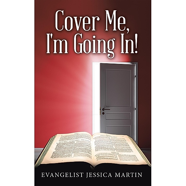 Cover Me, I'm Going In!, Evangelist Jessica Martin