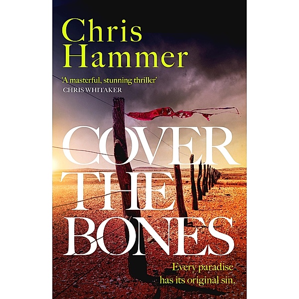 Cover the Bones / Detective Nell Buchanan, Chris Hammer