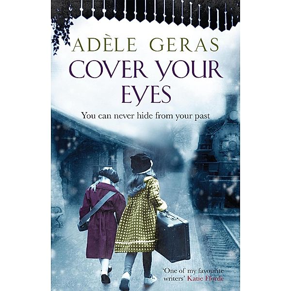 Cover Your Eyes, Adèle Geras