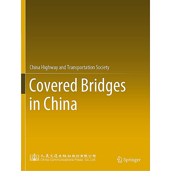 Covered Bridges in China, China Highway &Transportation Society