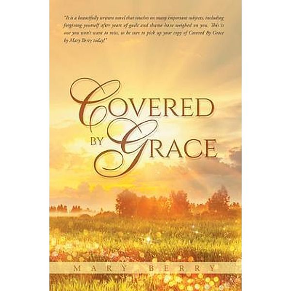 Covered by Grace / Westwood Books Publishing LLC, Mary Berry