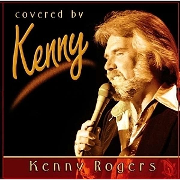 Covered By Kenny Rogers, Kenny Rogers