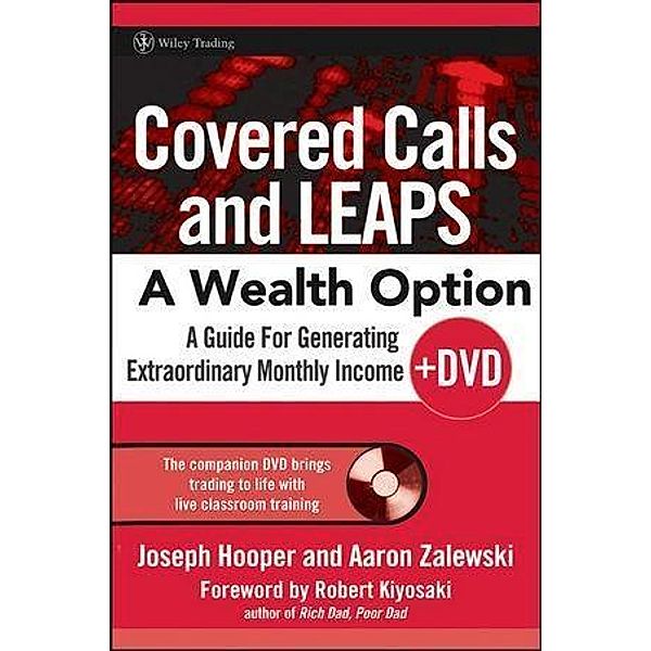 Covered Calls and LEAPS -- A Wealth Option, Joseph R. Hooper, Aaron R. Zalewski