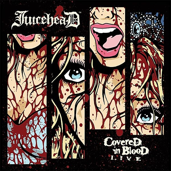 Covered In Blood Live, Juicehead