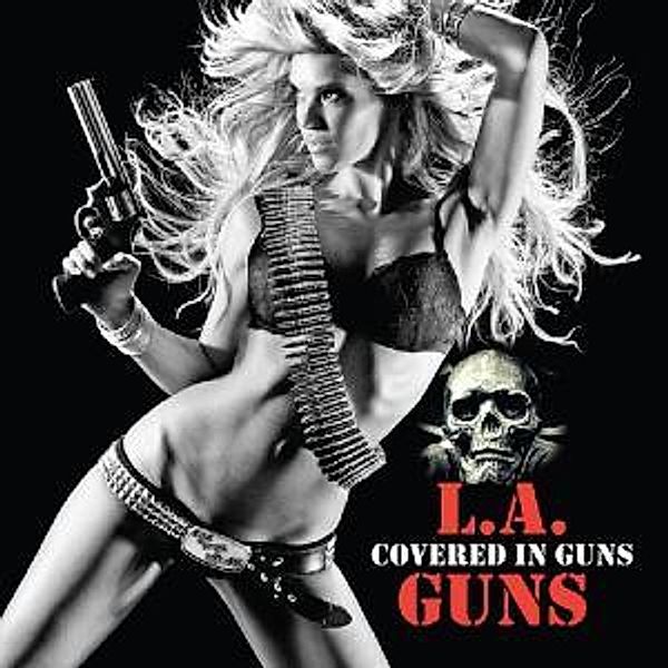 Covered In Guns, L.A.Guns