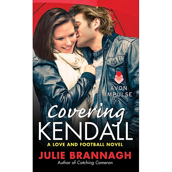 Covering Kendall / Love and Football Bd.4, Julie Brannagh