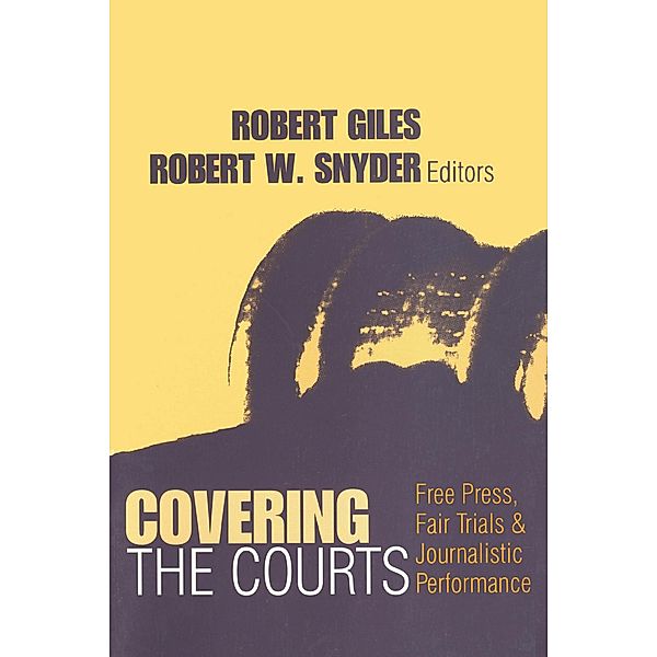 Covering the Courts, Robert Giles