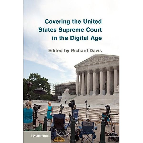 Covering the United States Supreme Court in the Digital Age