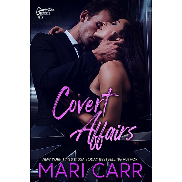 Covert Affairs (Clandestine, #2) / Clandestine, Mari Carr