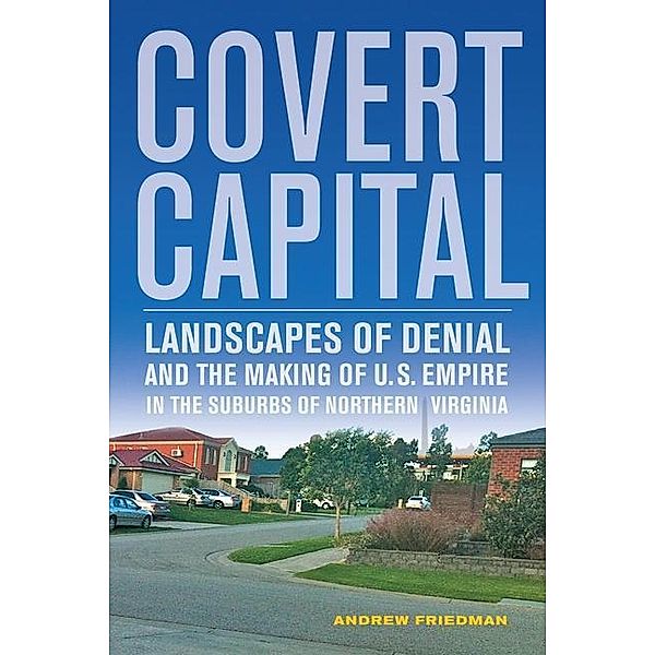 Covert Capital / American Crossroads Bd.37, Andrew Friedman