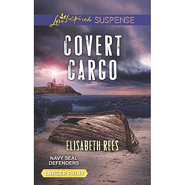 Covert Cargo / Navy SEAL Defenders, Elisabeth Rees