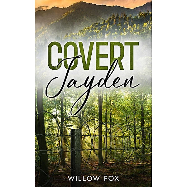 Covert: Jayden (eagle tactical, #4) / eagle tactical, Willow Fox