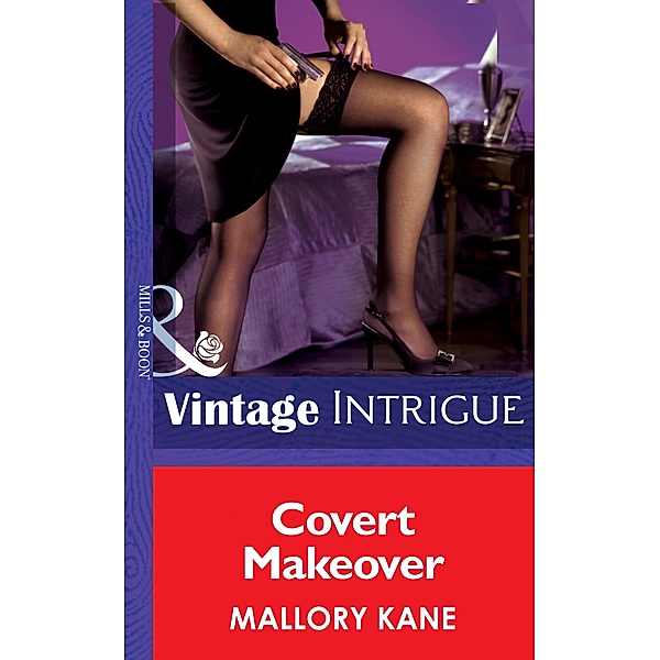 Covert Makeover / Miami Confidential Bd.3, Mallory Kane