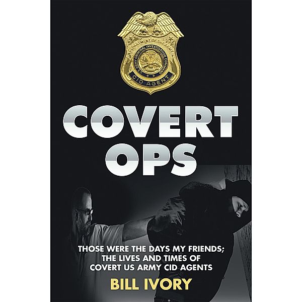 Covert Ops, Bill Ivory